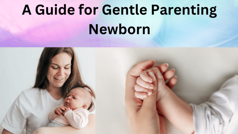 Guide for Gentle Parenting Newborn